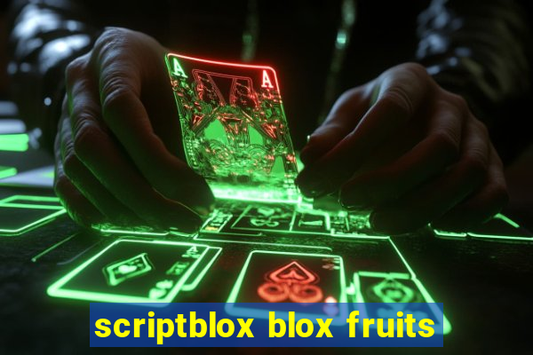 scriptblox blox fruits